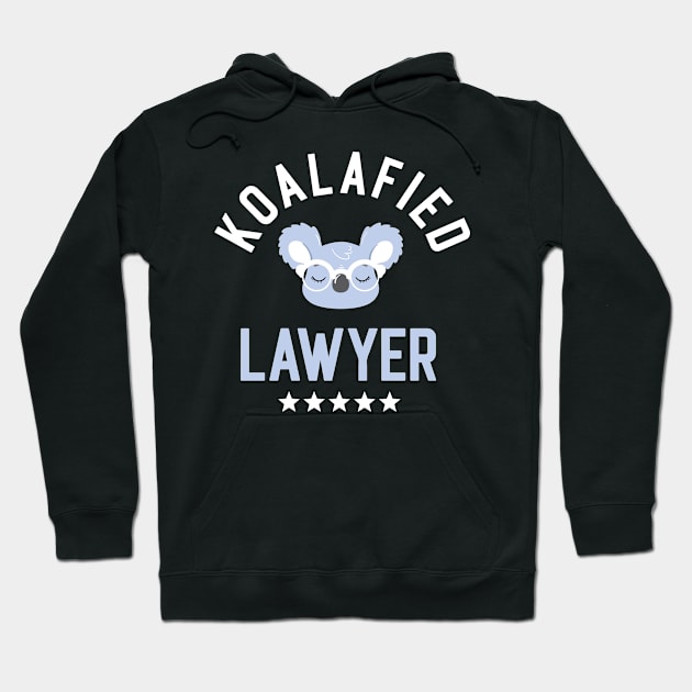 Koalafied Lawyer - Funny Gift Idea for Lawyers Hoodie by BetterManufaktur